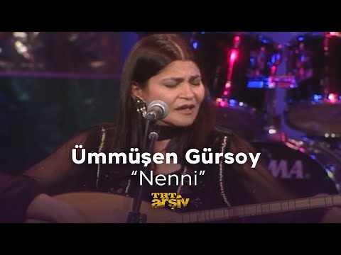 Ümmüşen Gürsoy - Nenni (1999) | TRT Arşiv