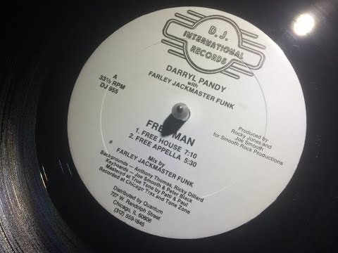 Free Man (Free House) ~ Darryl Pandy with Farley Jackmaster Funk