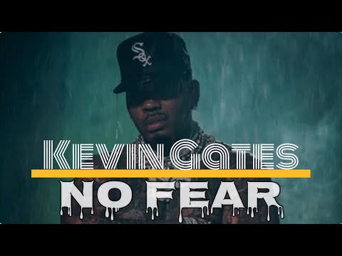 Kevin Gates & Dej Loaf - No Fear