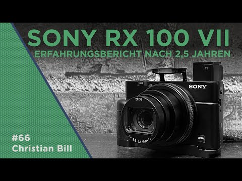Sony RX 100 VII mein Erfahrungsbericht nach 2,5 Jahren