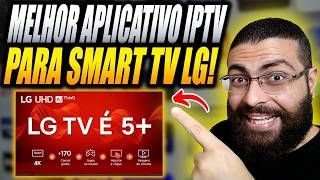Melhor Aplicativo IPTV para Smart TV LG de 2026!