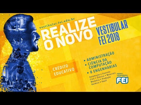Vestibular FEI 2018 - Campus São Bernardo