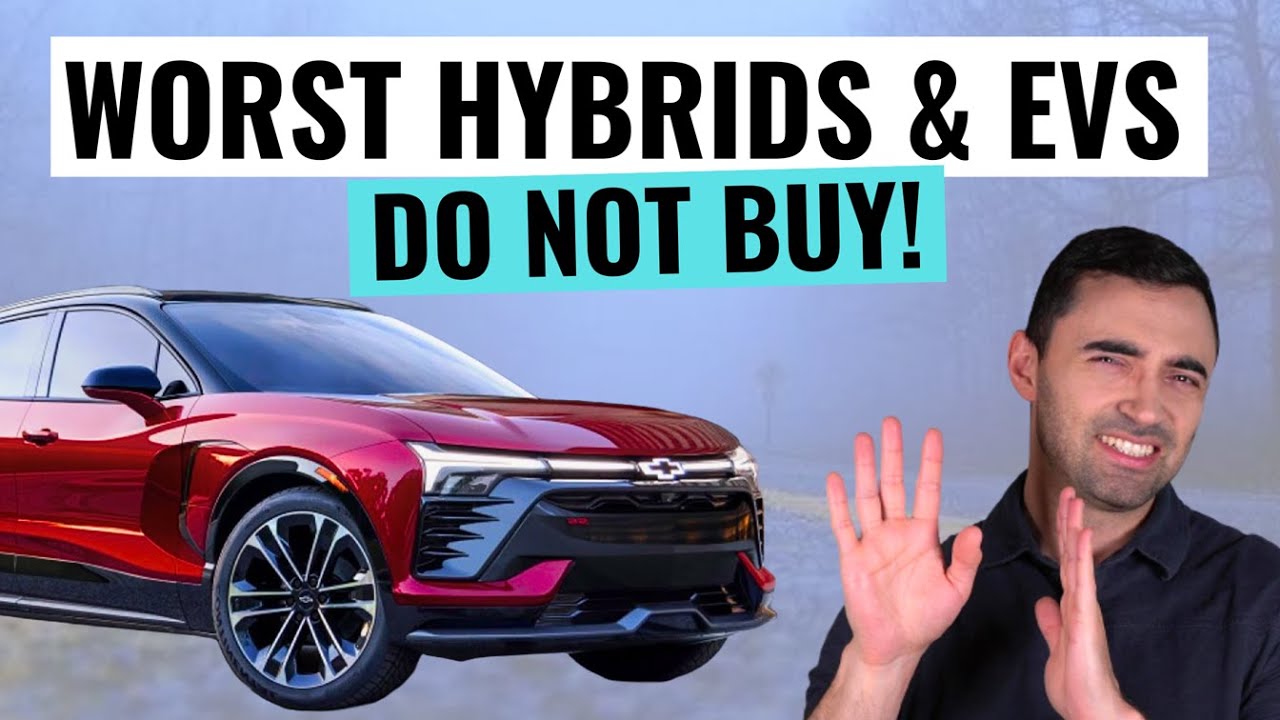 WORST Hybrid Cars & Electric Cars That Will Empty Your Bank Account