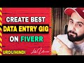 Create Best Fiverr Data Entry Gig In 2021 Step By Step In 20 Minutes