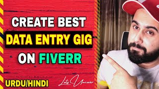 Create Best Fiverr Data Entry Gig in 2021 Step by 