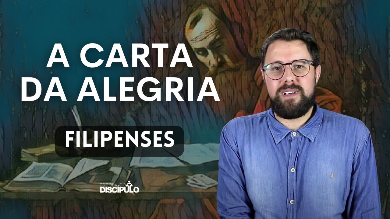 Descobrindo a Essência da Carta aos Filipenses | Introdução em Filipenses