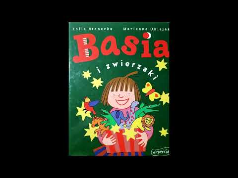 Basia i zwierzaki. Czyta Zarina.