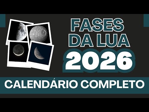 Vídeo: Calendário Lua 2026: fases, datas e dúvidas