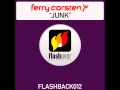 Ferry Corsten - Junk (D Ramirez Remix)