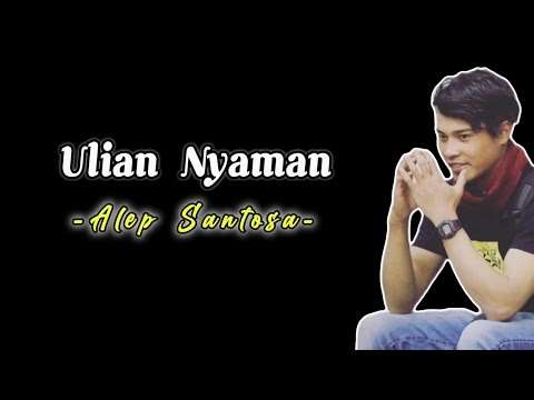 Ulian Nyaman - Alep Santosa (Video Lirik) | SAC Project