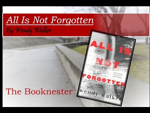 All Is  Not Forgotten| Book Review