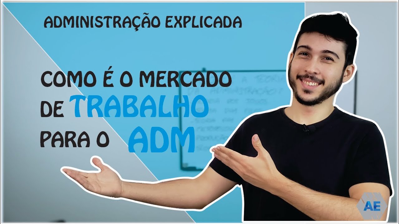Como é o Mercado de Trabalho para o Administrador?
