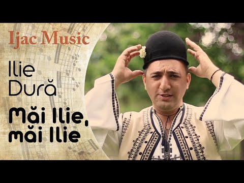 Ilie Dură - Măi Ilie, măi Ilie