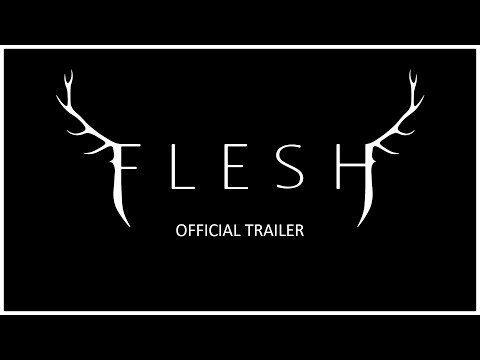 FLESH - OFFICIAL TRAILER
