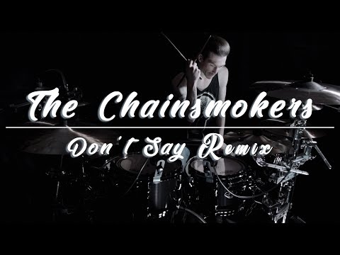 Louis Sellers - The Chainsmokers - Don't Say Remix