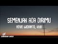 Yovie Widianto HIVI Semenjak Ada Dirimu Video Lirik