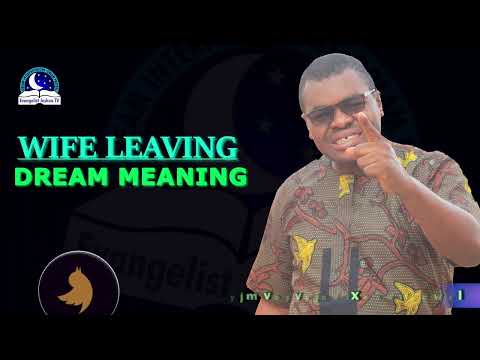 Wife Leaving Her Husband Dream Meaning - Divorce, Separation Symbolism