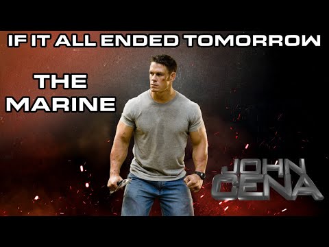 WWE JOHN CENA | IF IT ALL ENDED TOMORROW THE MARINE ARENA EFFECTS