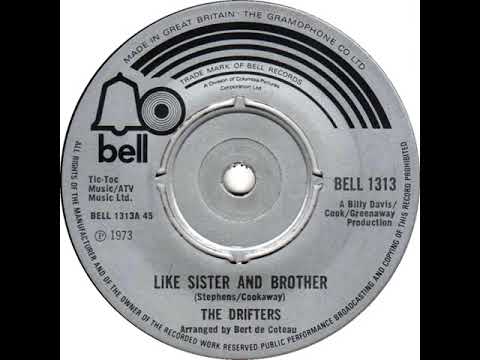 UK New Entry 1973 (152) The Drifters - Like Sister And Brother