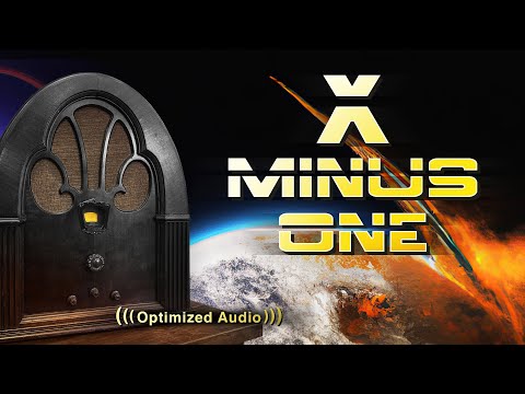 Vol. 1.1 | 2.25 Hrs - X MINUS ONE - Old Time Radio Drama - Science Fiction - Volume 1: Part 1 of 2