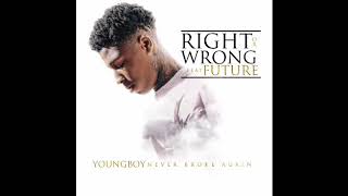 Youngboy Never Broke Again - Right or Wrong ft future