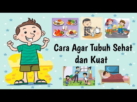 Cara menjaga agar tubuh sehat dan kuat