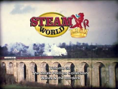 Steam World Archive Volume 38 - Derek Phillips Collection Wales & the Borders ADVERT