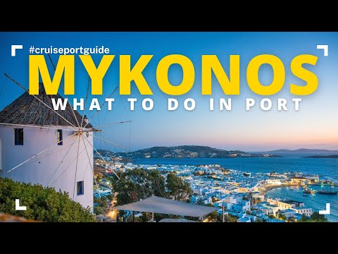 Mykonos Cruise Port Guide - What Do Do In Mykonos In A Day In Port