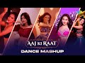 Aaj Ki Raat Dance Mashup Manisha Rani Sonal Devraj Anjali Arora Unnati Tomar Akriti Negi