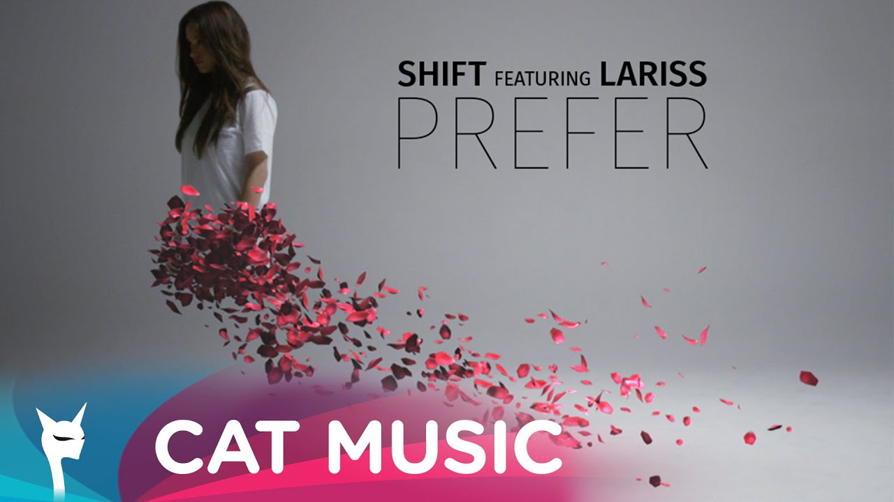 Shift ft. Lariss — Prefer