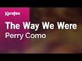 The Way We Were - Perry Como | Karaoke Version | KaraFun