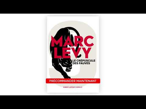 Le crpuscule des fauves, par Marc Levy 