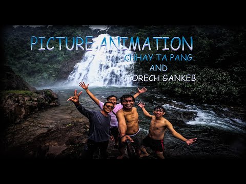 Picture Animation/Morech Kangkeb mountain/Chhay Ta Pang Waterfall