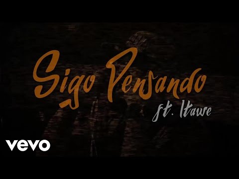 El B - Sigo Pensando (Lyric Video) ft. Itawe