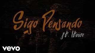 El B - Sigo Pensando (Lyric Video) ft. Itawe