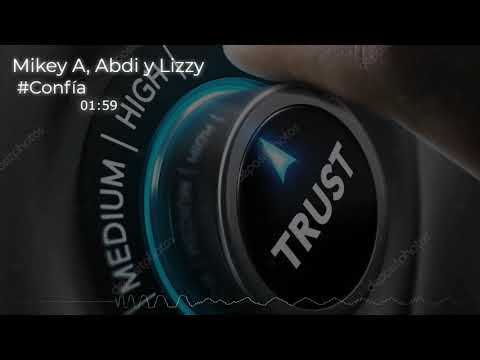 Confía Remix - Mikey A❌Lizzy Parra❌Abdi ❌ Ariel Ramirez.            (musica cristiana juvenil)