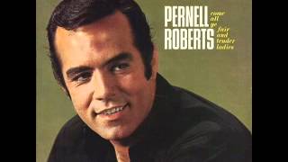 PERNELL ROBERTS- UNFORGETABLE VOICE