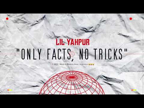 LIL YAHPUR - ONLY FACTS, NO TRICKS