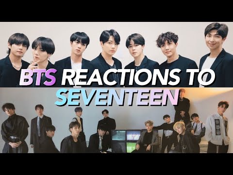 bts reactions to seventeen