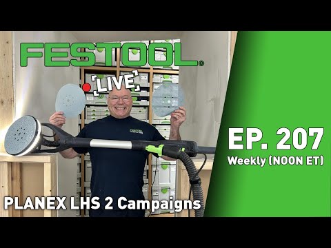 Festool Live Episode 207 - Planex 2.0 Campaign