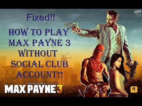 max payne 3 social club skip