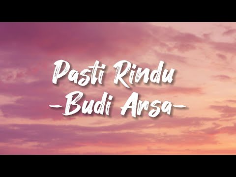 Lagu Bali terbaru 2023 || Pasti Rindu - Budi Arsa(Lirik Lagu)