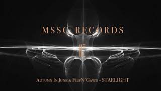 Autumn In June &amp; FlipN&#39;Gawd - STARLIGHT