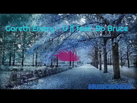 Gareth Emery - U (feat  Bo Bruce)