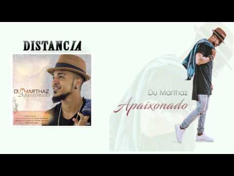 DU MARTHAZ - DISTANCIA