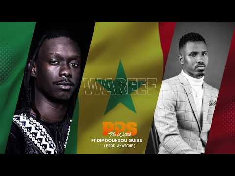 PPS the Writah - Wareef ft Dip Doundou Guiss (audio)