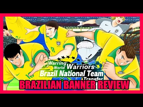 🔥  NEW BRAZIL STEP UP BANNER REVIEW 🔥 / CAPTAIN TUSBASA DREAM TEAM