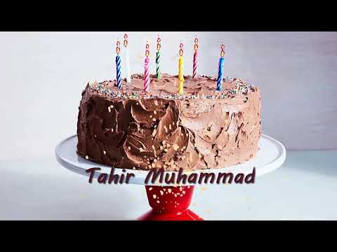 Tahir Muhammad Birthday Cake | Happy Birthday Tahir Muhammad | Birthday Wishes for You Tahir