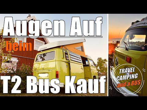 VW T2 WESTFALIA KAUFBERATUNG Worauf achten beim T2 Bulli kaufen - Tipps T2 Bus Autokauf Restauration