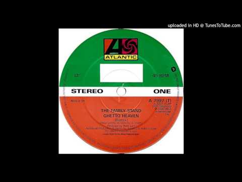 The Family Stand~Ghetto Heaven [Jazzie B & Nellee Hooper Remix]
